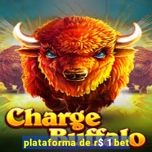 plataforma de r$ 1 bet